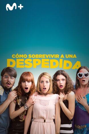Cómo sobrevivir a una despedida Cómo sobrevivir a una despedida