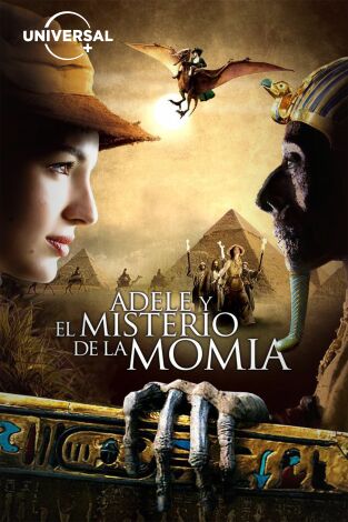 Adèle y el misterio de la momia Adèle y el misterio de la momia