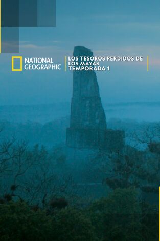 Los tesoros perdidos de los mayas: Los secretos del inframundo