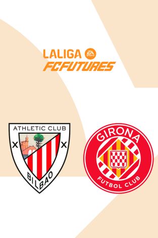 Torneo Nacional Ascale LaLiga FC Futures (T2025): Athletic - Girona Torneo Nacional Ascale LaLiga FC Futures (T2025): Athletic - Girona