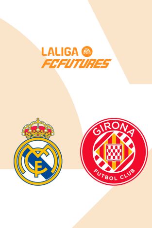Torneo Nacional Ascale LaLiga FC Futures (T2025): Real Madrid - Girona Torneo Nacional Ascale LaLiga FC Futures (T2025): Real Madrid - Girona