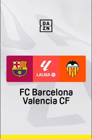 LALIGA EA SPORTS (T24/25): Barcelona - Valencia LALIGA EA SPORTS (T24/25): Barcelona - Valencia
