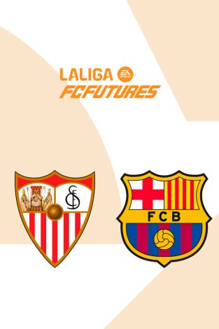 Torneo Nacional Ascale LaLiga FC Futures (T2025): Sevilla - Barcelona Torneo Nacional Ascale LaLiga FC Futures (T2025): Sevilla - Barcelona
