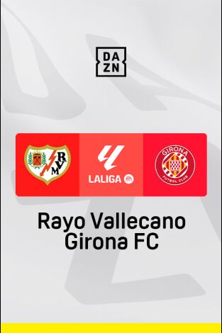 LALIGA EA SPORTS (T24/25): Rayo - Girona LALIGA EA SPORTS (T24/25): Rayo - Girona