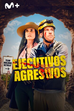 Ejecutivos agresivos Ejecutivos agresivos