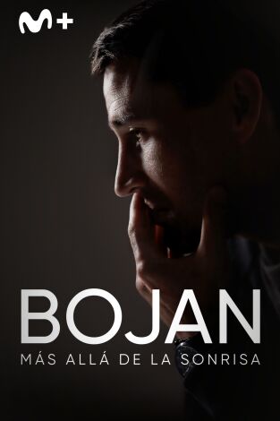 Bojan, más allá de la sonrisa Bojan, más allá de la sonrisa