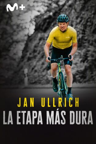 Jan Ullrich: la etapa más dura: Episodio 2 Jan Ullrich: la etapa más dura: Episodio 2