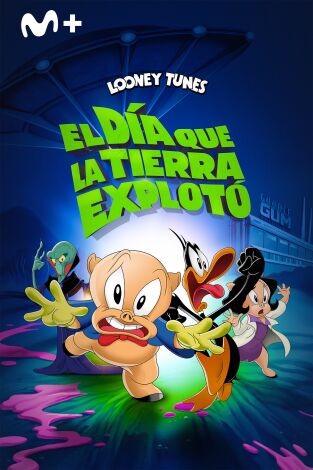 Looney Tunes: el día que la Tierra explotó Looney Tunes: el día que la Tierra explotó