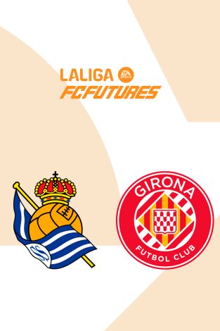 Torneo Nacional Ascale LaLiga FC Futures (T2025): Real Sociedad - Girona Torneo Nacional Ascale LaLiga FC Futures (T2025): Real Sociedad - Girona
