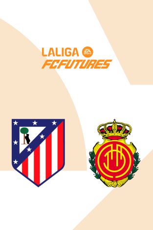 Torneo Nacional Ascale LaLiga FC Futures (T2025): Atlético de Madrid - Mallorca