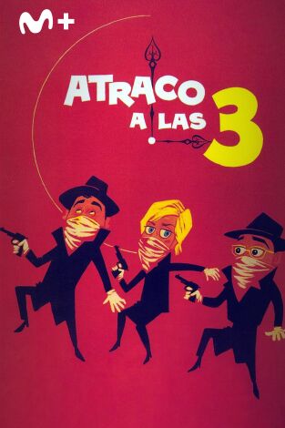Atraco a las tres Atraco a las tres