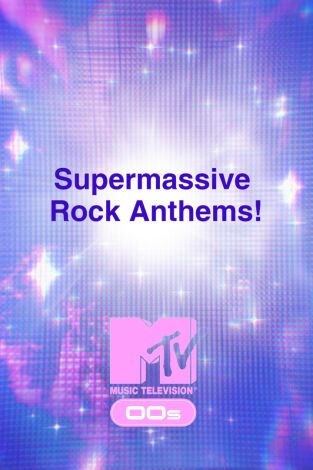 Supermassive Rock Anthems! Supermassive Rock Anthems!