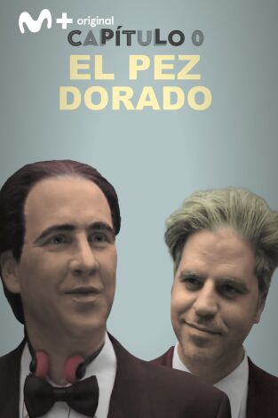 Capítulo 0 (T2): Ep.4 El Pez Dorado Capítulo 0 (T2): Ep.4 El Pez Dorado