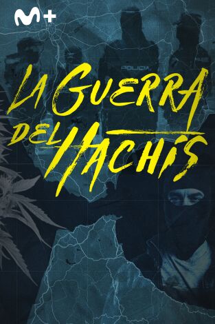 La guerra del hachís: Episodio 2 La guerra del hachís: Episodio 2