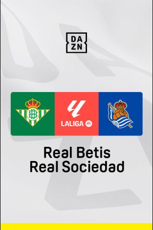 LALIGA EA SPORTS (T24/25): Betis - Real Sociedad LALIGA EA SPORTS (T24/25): Betis - Real Sociedad