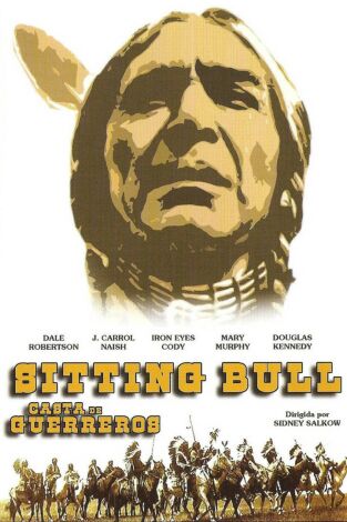 Sitting Bull: Casta de guerreros Sitting Bull: Casta de guerreros