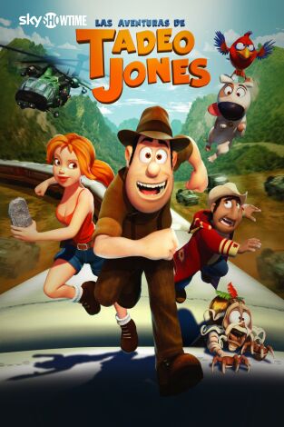 Las aventuras de Tadeo Jones Las aventuras de Tadeo Jones