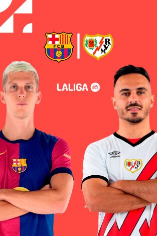 LALIGA EA SPORTS (T24/25): Barcelona - Rayo LALIGA EA SPORTS (T24/25): Barcelona - Rayo