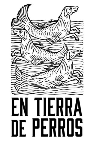 En tierra de perros En tierra de perros