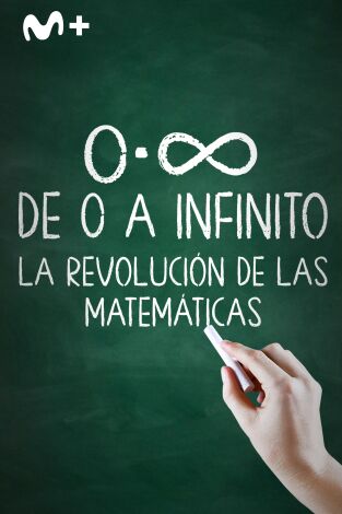 De 0 a infinito: la revolución de las matemáticas De 0 a infinito: la revolución de las matemáticas