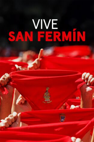 Vive San Fermín: Chupinazo Vive San Fermín: Chupinazo