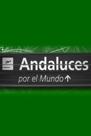 Andaluces por el mundo Andaluces por el mundo