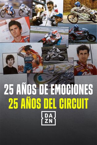 25 años de emociones, 25 años del Circuit 25 años de emociones, 25 años del Circuit
