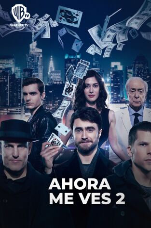 Ahora me ves 2 Ahora me ves 2