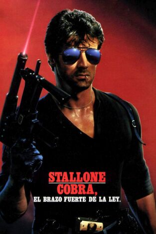 Cobra, el brazo fuerte de la ley Cobra, el brazo fuerte de la ley