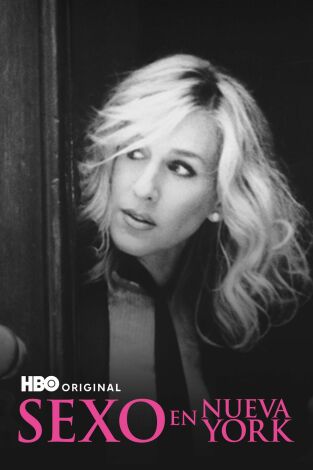 Sexo en Nueva York (T1): Ep.1 Sexo en Nueva York Sexo en Nueva York (T1): Ep.1 Sexo en Nueva York