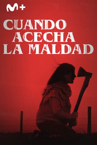 Cuando acecha la maldad Cuando acecha la maldad