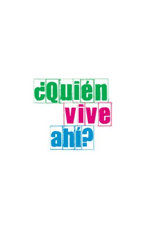 ¿Quién vive ahí?: Episodio 40 ¿Quién vive ahí?: Episodio 40