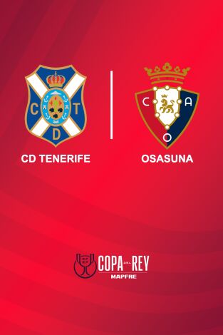 Copa del Rey (T24/25): Tenerife - Osasuna Copa del Rey (T24/25): Tenerife - Osasuna