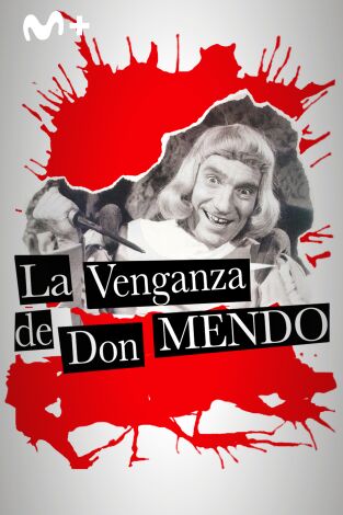 La venganza de Don Mendo La venganza de Don Mendo