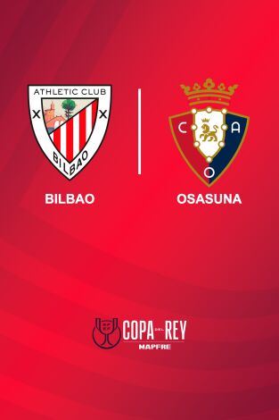Copa del Rey (T24/25): Athletic - Osasuna Copa del Rey (T24/25): Athletic - Osasuna