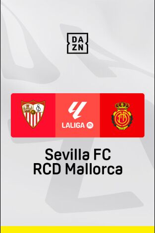 LALIGA EA SPORTS (T24/25): Sevilla - Mallorca LALIGA EA SPORTS (T24/25): Sevilla - Mallorca