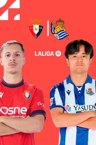 LALIGA EA SPORTS (T24/25): Osasuna - Real Sociedad LALIGA EA SPORTS (T24/25): Osasuna - Real Sociedad