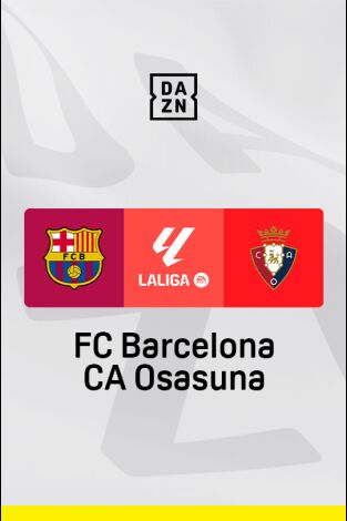 LALIGA EA SPORTS (T24/25): Barcelona - Osasuna LALIGA EA SPORTS (T24/25): Barcelona - Osasuna