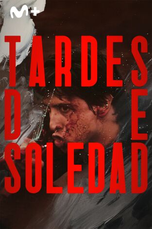 Tardes de soledad Tardes de soledad