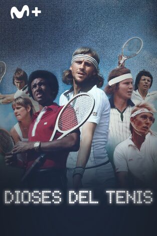 Dioses del tenis: Episodio 3 Dioses del tenis: Episodio 3