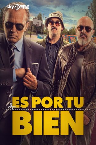 Es por tu bien Es por tu bien