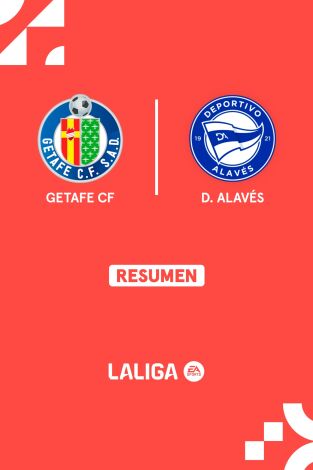 Resúmenes LALIGA EA Sports (T24/25): Getafe - Alavés Resúmenes LALIGA EA Sports (T24/25): Getafe - Alavés
