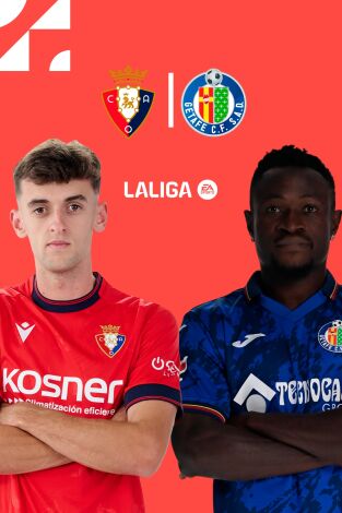 LALIGA EA SPORTS (T24/25): Osasuna - Getafe LALIGA EA SPORTS (T24/25): Osasuna - Getafe