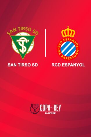 Copa del Rey (T24/25): San Tirso SD - RCD Espanyol Copa del Rey (T24/25): San Tirso SD - RCD Espanyol