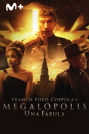 Francis Ford Coppola's Megalópolis - Una fábula Francis Ford Coppola's Megalópolis - Una fábula