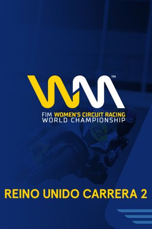 Cto. del Mundo de Motociclismo Femenino (T2025): Donington Park. Carrera 2 Cto. del Mundo de Motociclismo Femenino (T2025): Donington Park. Carrera 2