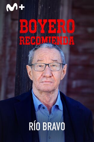 Boyero recomienda: Boyero recomienda "Río Bravo" Boyero recomienda: Boyero recomienda "Río Bravo"