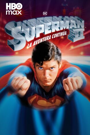 Superman II (La aventura continúa) Superman II (La aventura continúa)