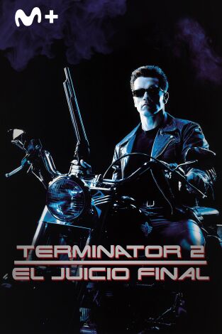 Terminator 2: El juicio final Terminator 2: El juicio final