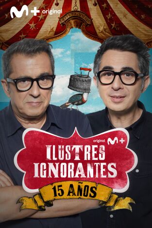 Ilustres Ignorantes: Especial 15 años